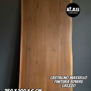 Piano in legno massello di castagno 250×100 cm finitura rovere con bordi rustici